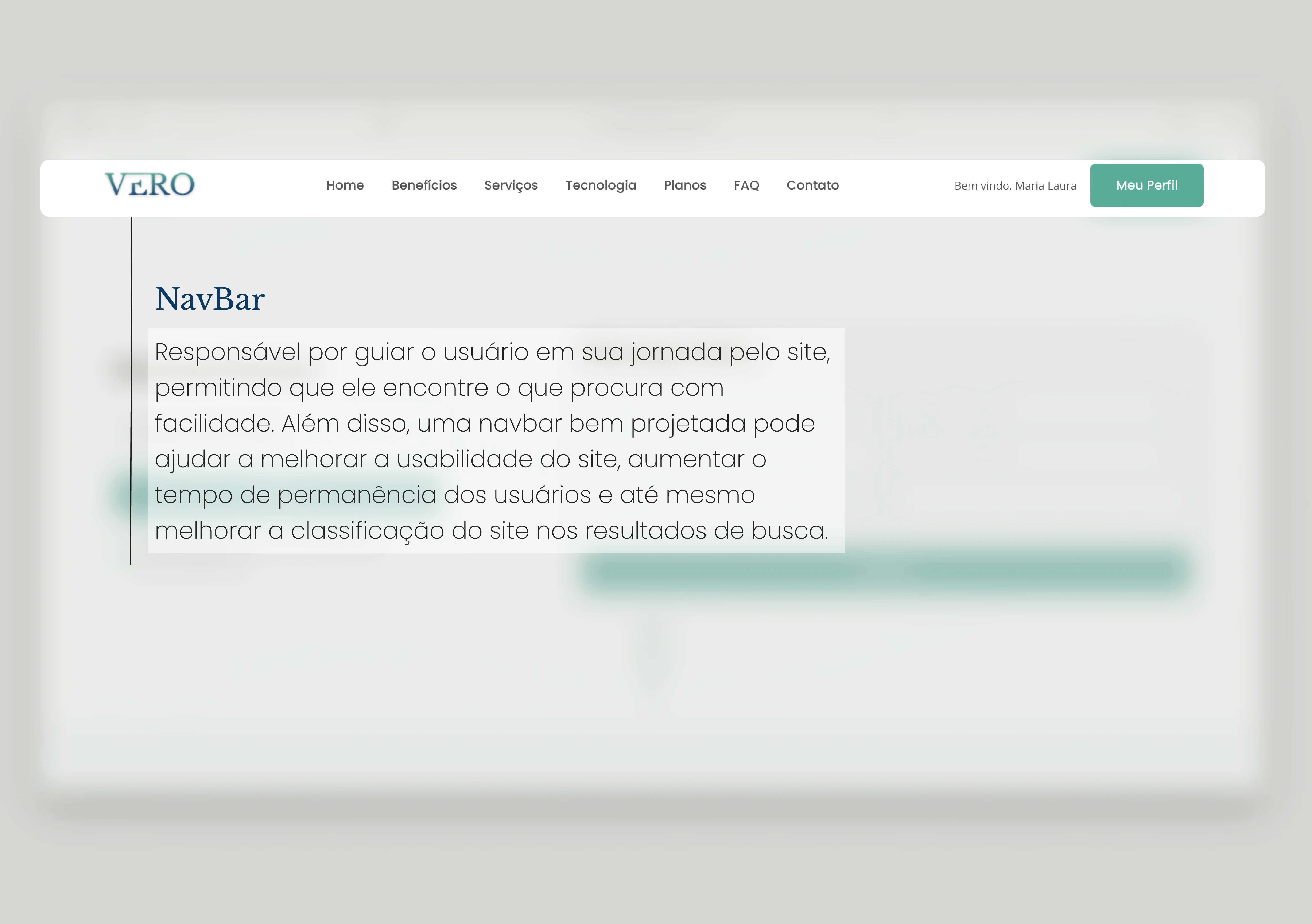 NavBar: auxilia o usuário a conduzir seu uso deixando a interface dividida por setores.